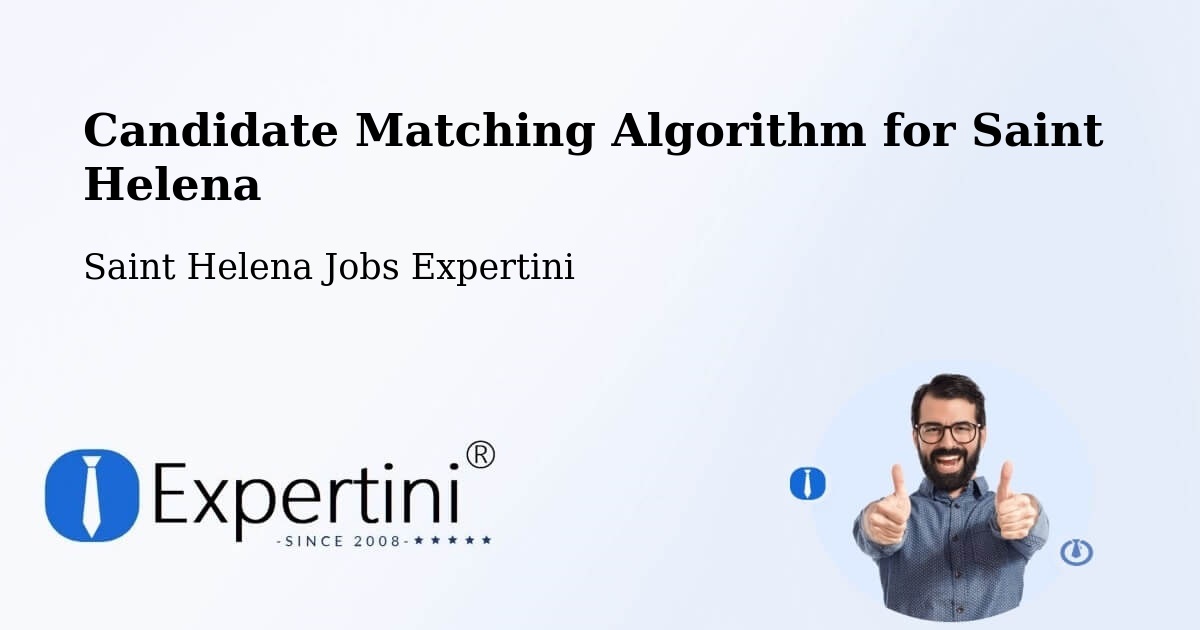 Candidate Matching Algorithm Overview – New Ground - Saint Helena Jobs Expertini