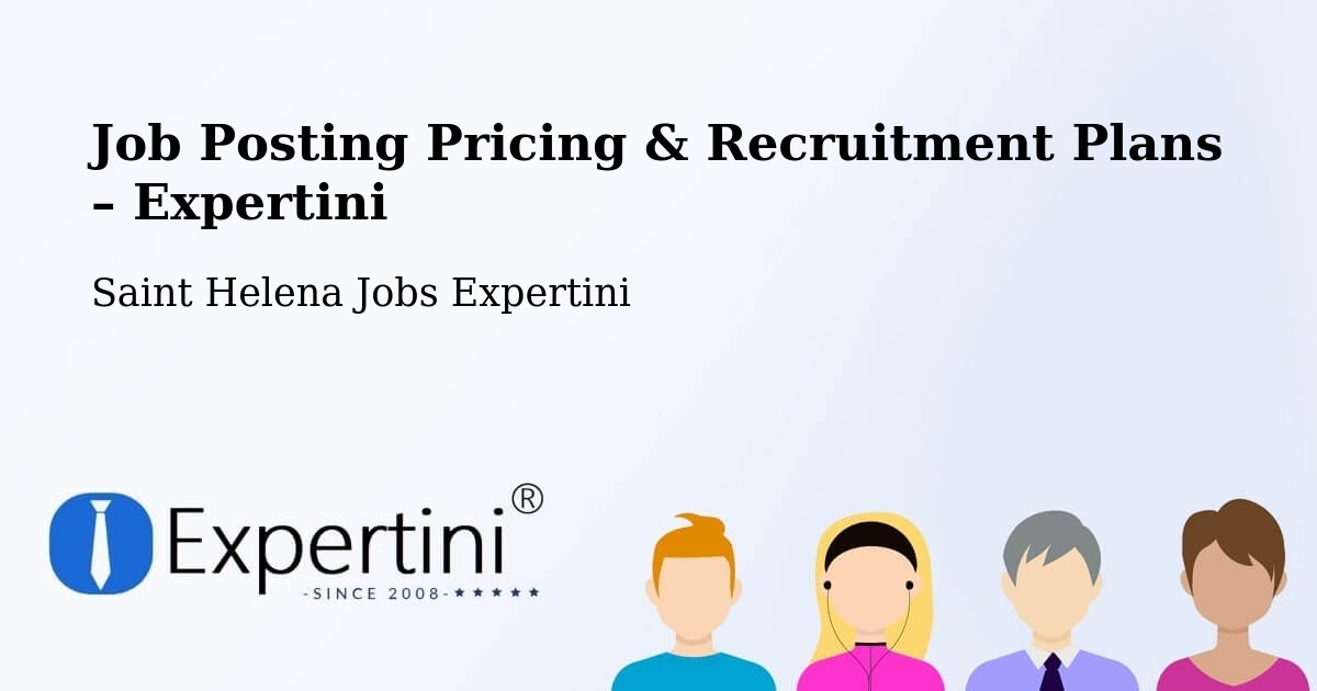 Job Posting Pricing & Recruitment Plans – New Ground - New Ground, Saint Helena Jobs Expertini